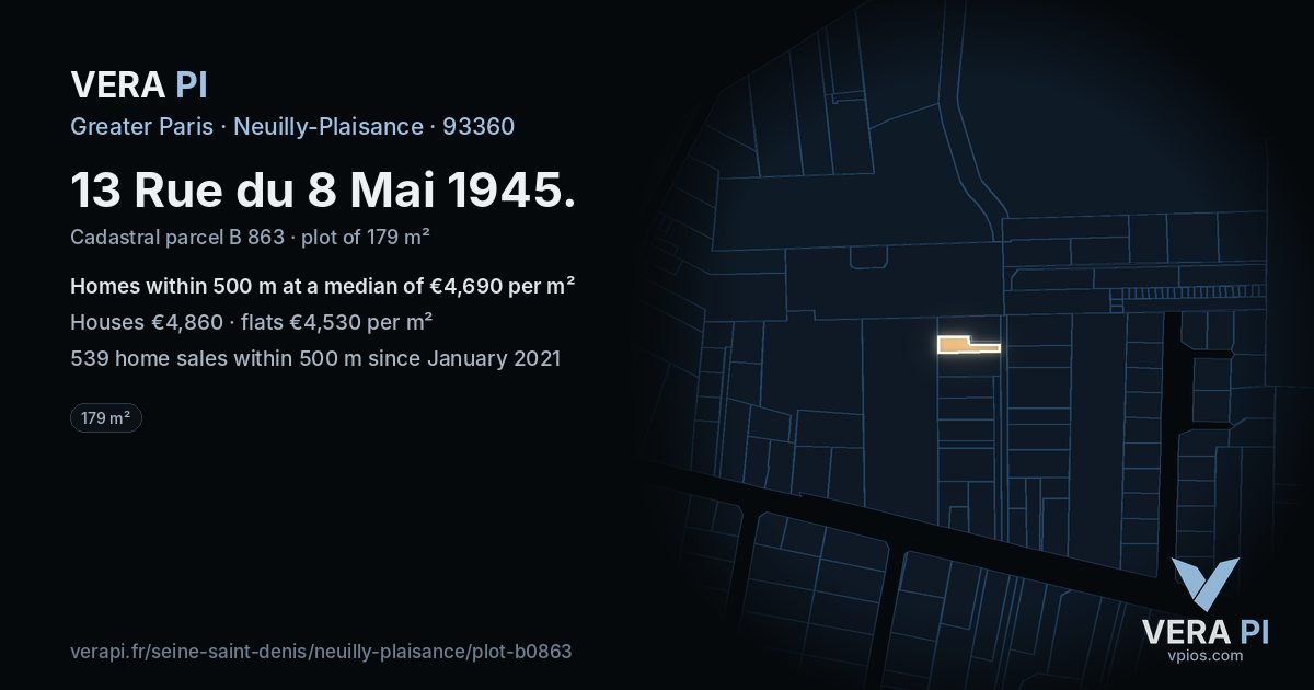 13 Rue du 8 Mai 1945, Neuilly-Plaisance at night – the plot lit, the parcels around coloured by the prices near them