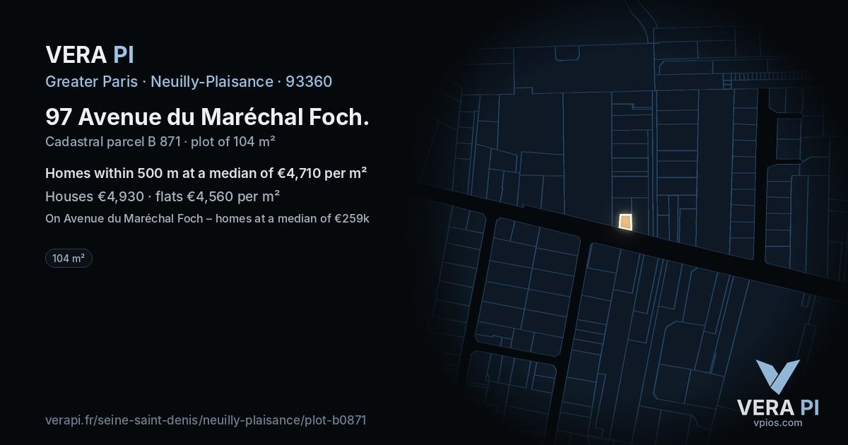 97 Avenue du Maréchal Foch, Neuilly-Plaisance at night – the plot lit, the parcels around coloured by the prices near them