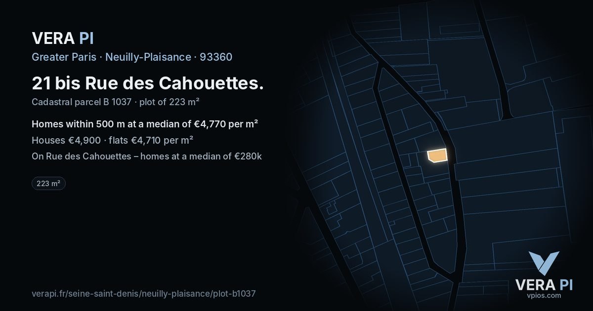 21 bis Rue des Cahouettes, Neuilly-Plaisance at night – the plot lit, the parcels around coloured by the prices near them