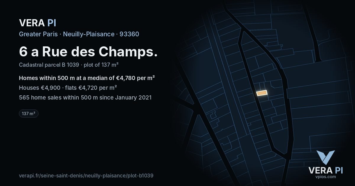 6 a Rue des Champs, Neuilly-Plaisance at night – the plot lit, the parcels around coloured by the prices near them