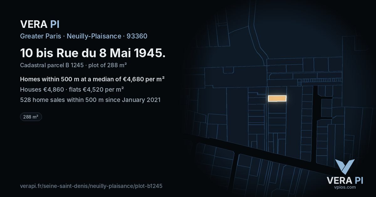 10 bis Rue du 8 Mai 1945, Neuilly-Plaisance at night – the plot lit, the parcels around coloured by the prices near them