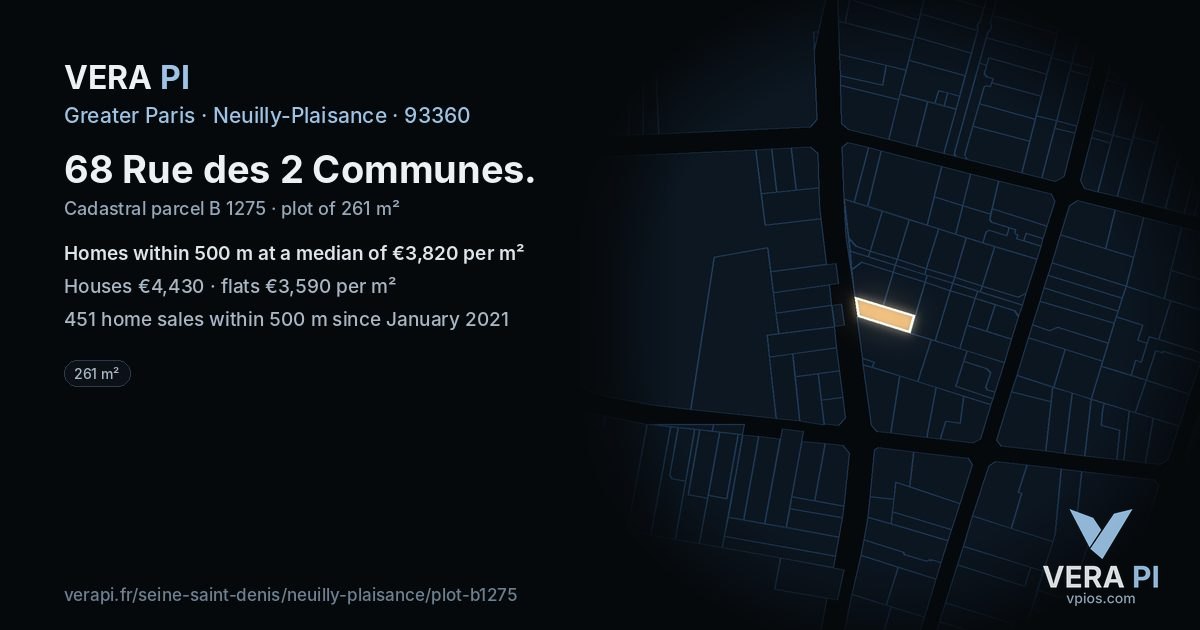 68 Rue des 2 Communes, Neuilly-Plaisance at night – the plot lit, the parcels around coloured by the prices near them