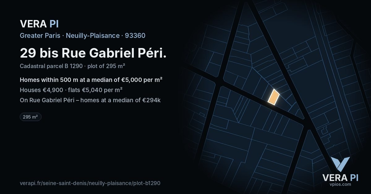 29 bis Rue Gabriel Péri, Neuilly-Plaisance at night – the plot lit, the parcels around coloured by the prices near them