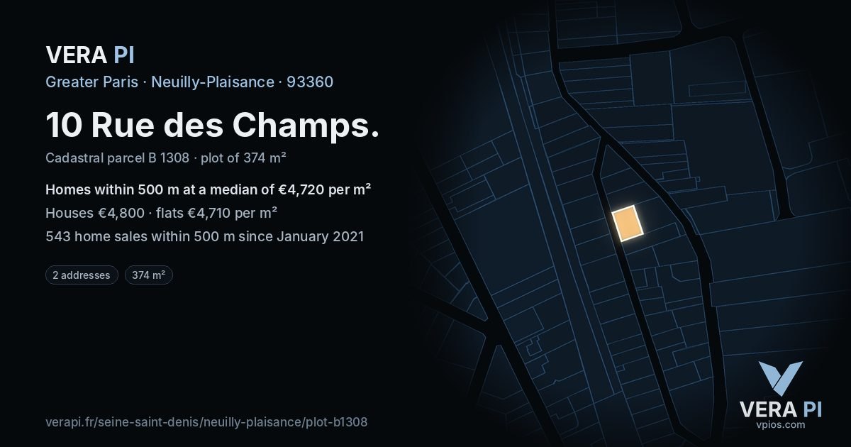 10 Rue des Champs, Neuilly-Plaisance at night – the plot lit, the parcels around coloured by the prices near them