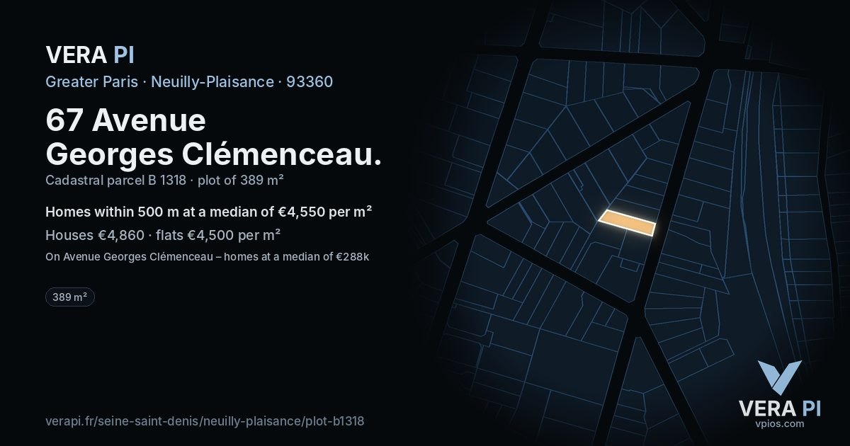 67 Avenue Georges Clémenceau, Neuilly-Plaisance at night – the plot lit, the parcels around coloured by the prices near them