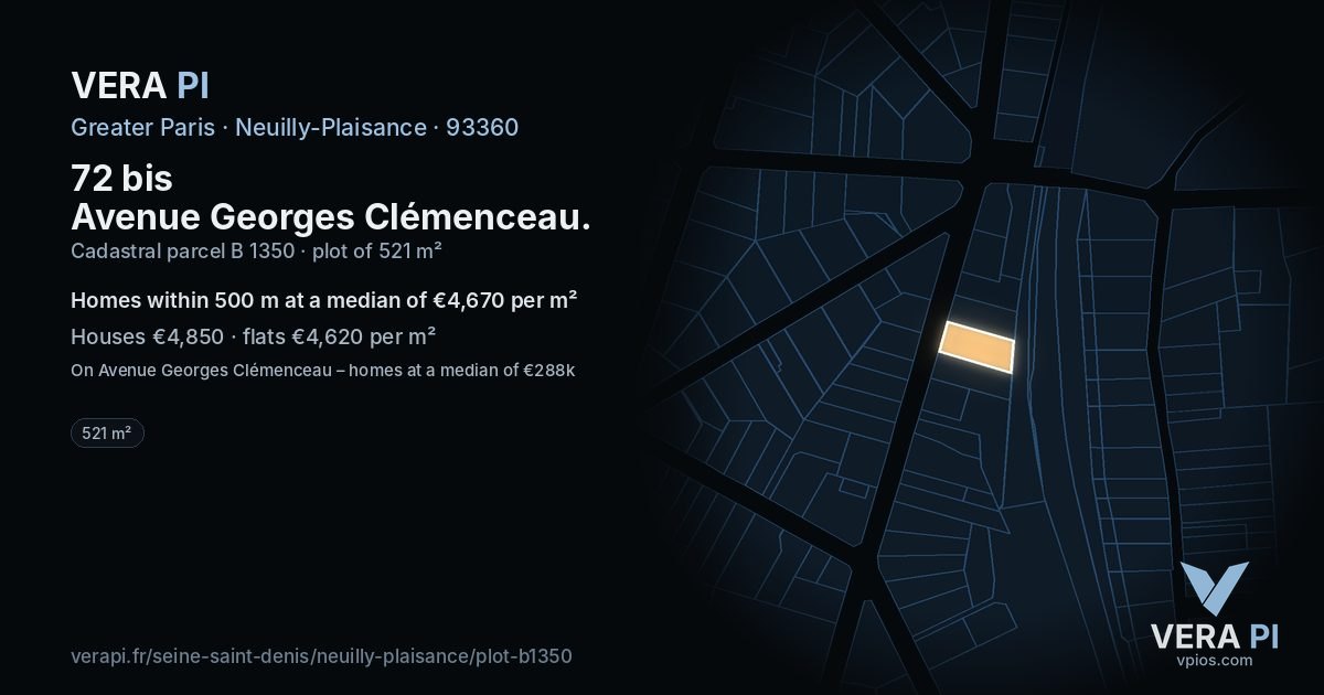 72 bis Avenue Georges Clémenceau, Neuilly-Plaisance at night – the plot lit, the parcels around coloured by the prices near them