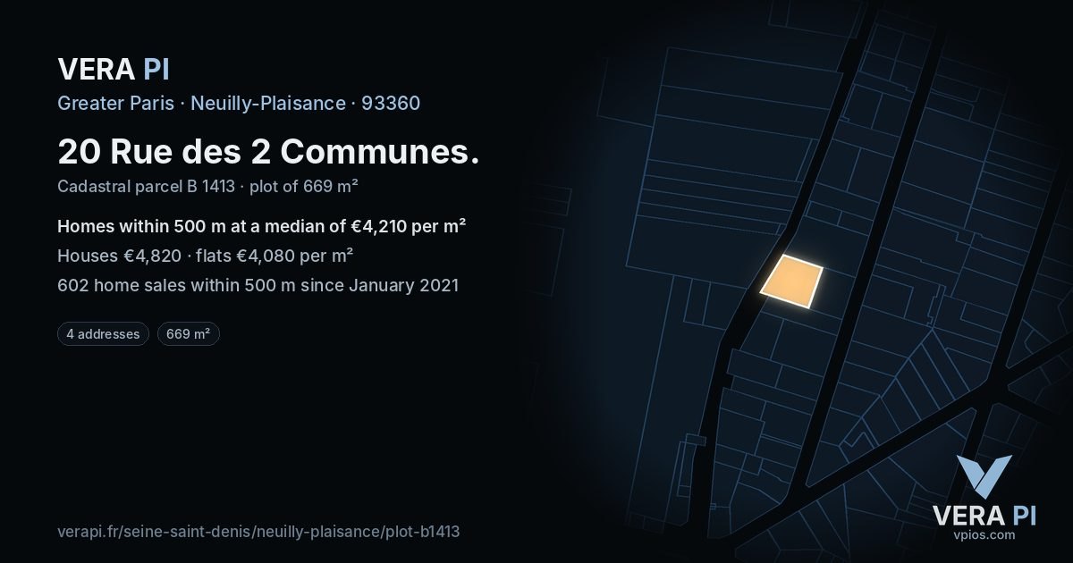 20 Rue des 2 Communes, Neuilly-Plaisance at night – the plot lit, the parcels around coloured by the prices near them