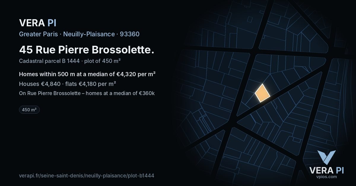 45 Rue Pierre Brossolette, Neuilly-Plaisance at night – the plot lit, the parcels around coloured by the prices near them