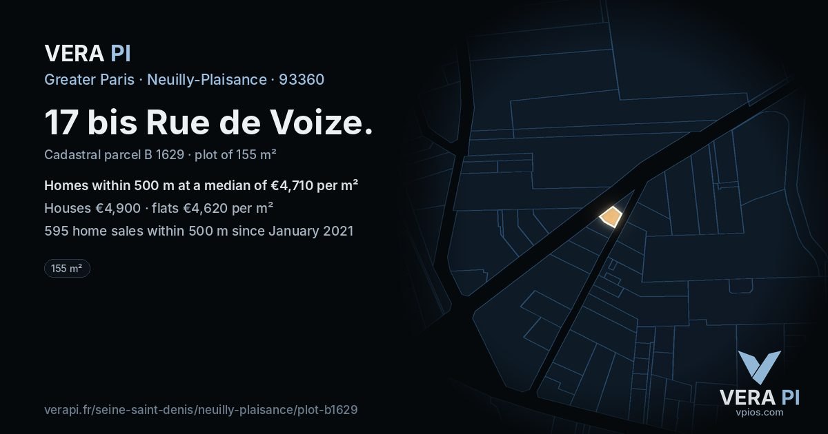 17 bis Rue de Voize, Neuilly-Plaisance at night – the plot lit, the parcels around coloured by the prices near them