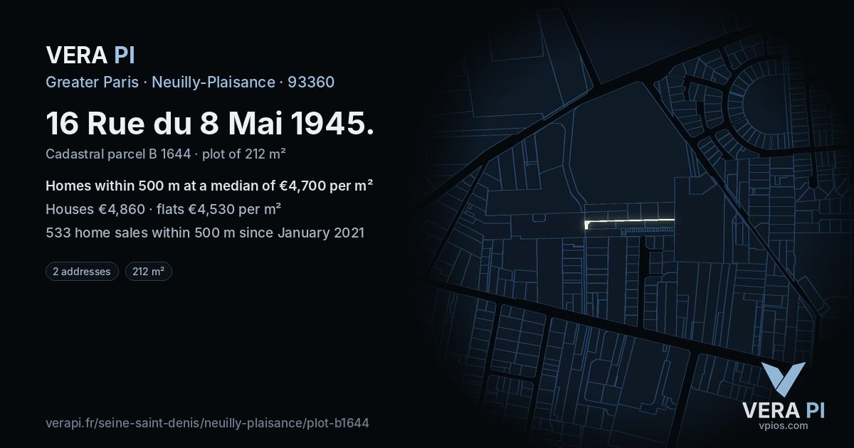16 Rue du 8 Mai 1945, Neuilly-Plaisance at night – the plot lit, the parcels around coloured by the prices near them
