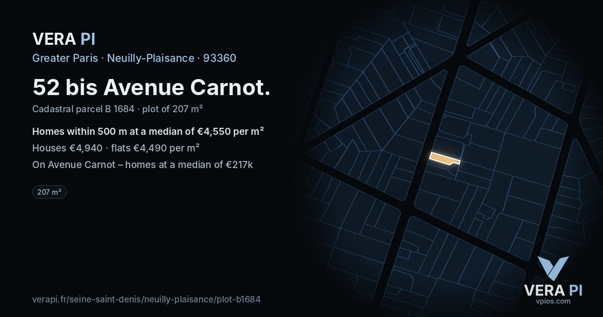 52 bis Avenue Carnot, Neuilly-Plaisance at night – the plot lit, the parcels around coloured by the prices near them