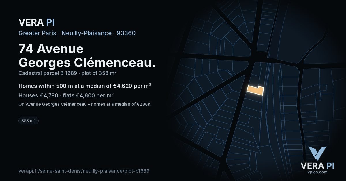 74 Avenue Georges Clémenceau, Neuilly-Plaisance at night – the plot lit, the parcels around coloured by the prices near them