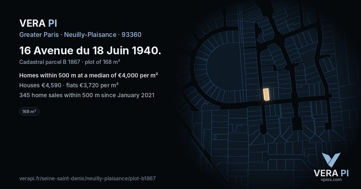 16 Avenue du 18 Juin 1940, Neuilly-Plaisance at night – the plot lit, the parcels around coloured by the prices near them