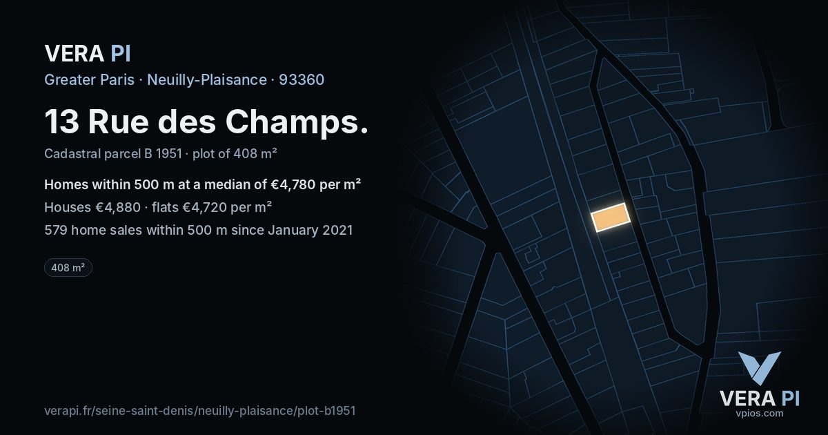 13 Rue des Champs, Neuilly-Plaisance at night – the plot lit, the parcels around coloured by the prices near them