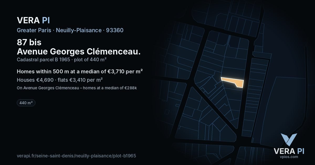 87 bis Avenue Georges Clémenceau, Neuilly-Plaisance at night – the plot lit, the parcels around coloured by the prices near them
