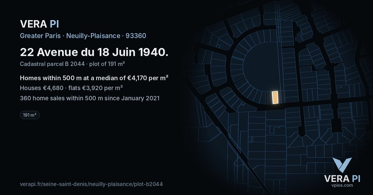 22 Avenue du 18 Juin 1940, Neuilly-Plaisance at night – the plot lit, the parcels around coloured by the prices near them