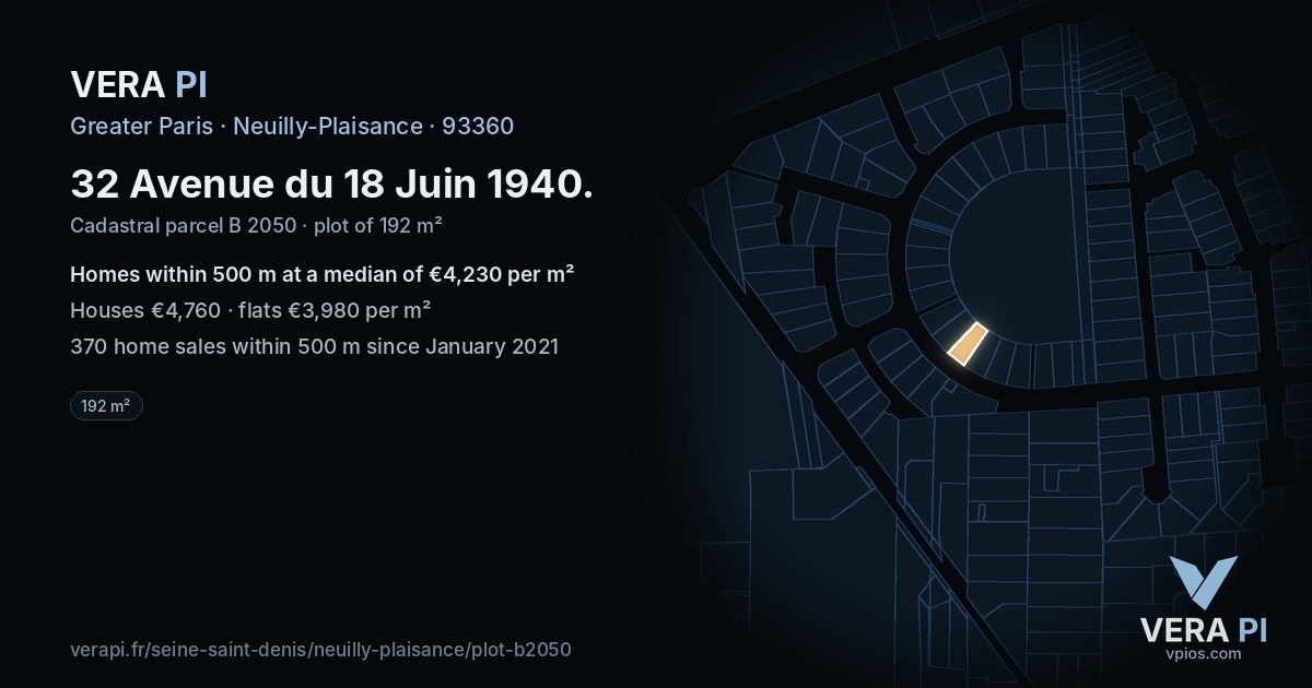 32 Avenue du 18 Juin 1940, Neuilly-Plaisance at night – the plot lit, the parcels around coloured by the prices near them