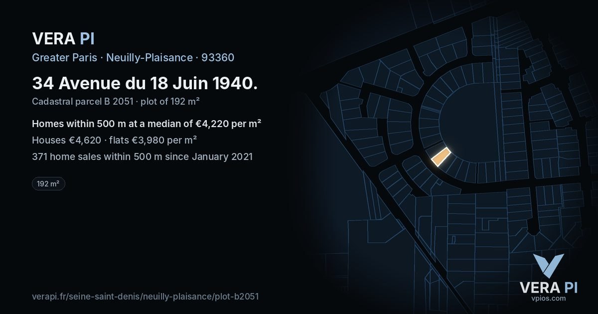 34 Avenue du 18 Juin 1940, Neuilly-Plaisance at night – the plot lit, the parcels around coloured by the prices near them