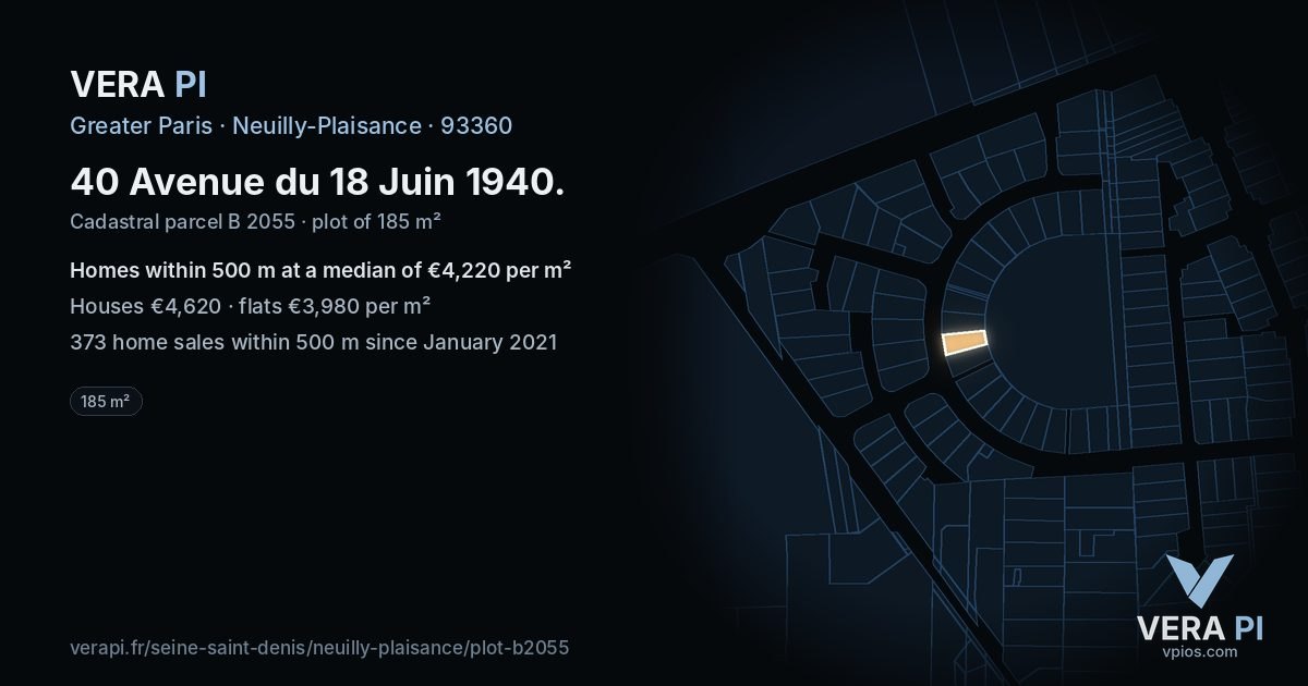 40 Avenue du 18 Juin 1940, Neuilly-Plaisance at night – the plot lit, the parcels around coloured by the prices near them