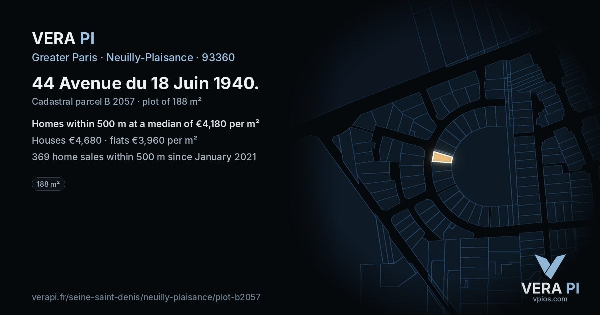 44 Avenue du 18 Juin 1940, Neuilly-Plaisance at night – the plot lit, the parcels around coloured by the prices near them