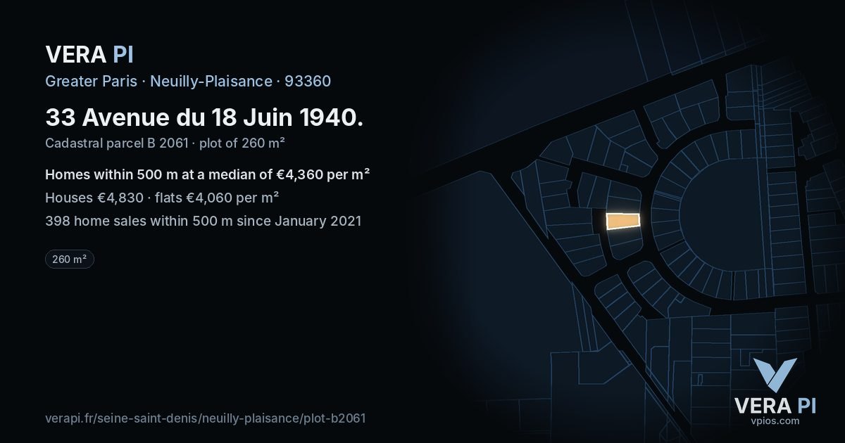 33 Avenue du 18 Juin 1940, Neuilly-Plaisance at night – the plot lit, the parcels around coloured by the prices near them