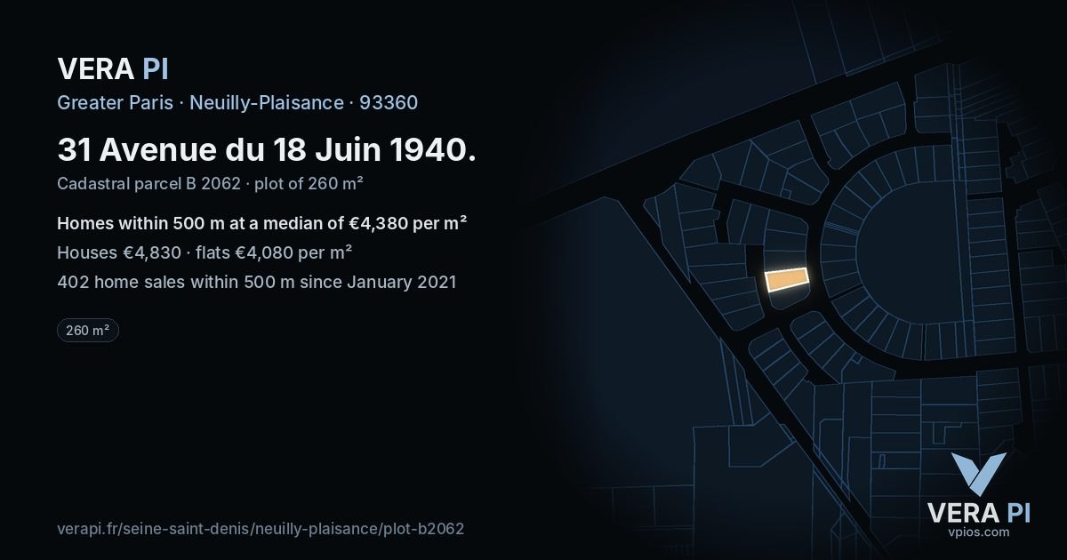 31 Avenue du 18 Juin 1940, Neuilly-Plaisance at night – the plot lit, the parcels around coloured by the prices near them