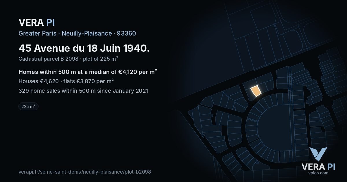 45 Avenue du 18 Juin 1940, Neuilly-Plaisance at night – the plot lit, the parcels around coloured by the prices near them