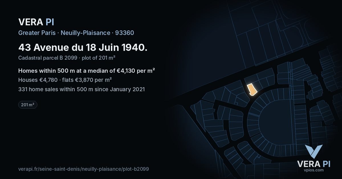 43 Avenue du 18 Juin 1940, Neuilly-Plaisance at night – the plot lit, the parcels around coloured by the prices near them