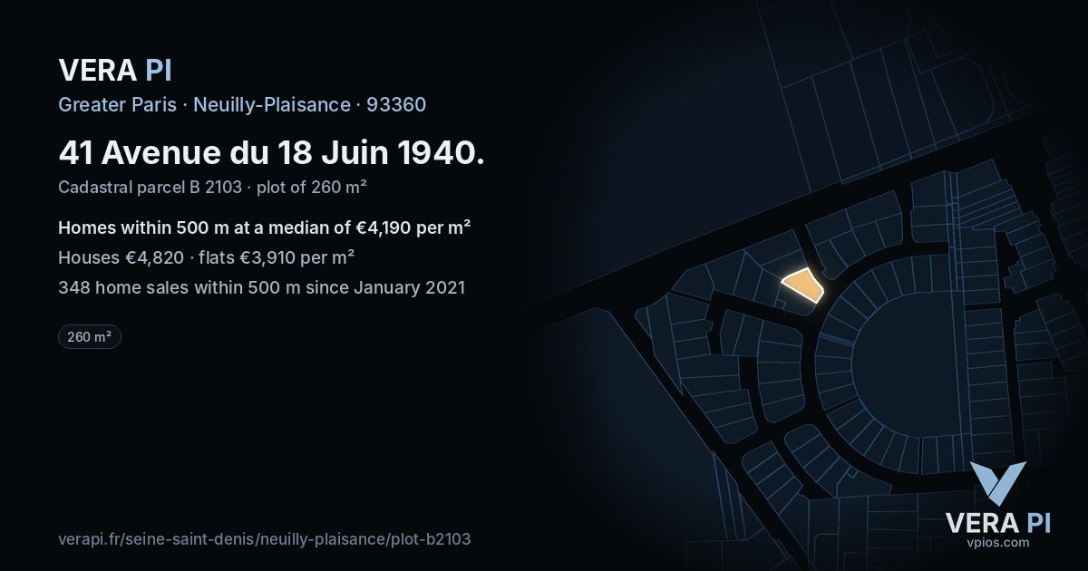 41 Avenue du 18 Juin 1940, Neuilly-Plaisance at night – the plot lit, the parcels around coloured by the prices near them