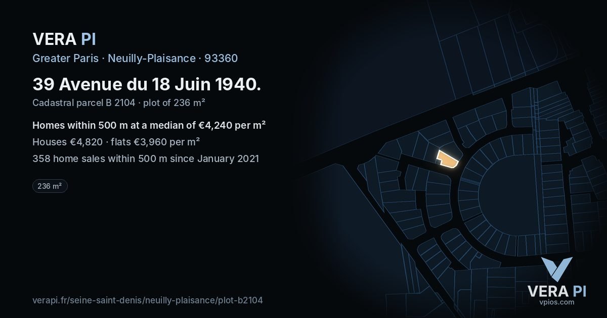 39 Avenue du 18 Juin 1940, Neuilly-Plaisance at night – the plot lit, the parcels around coloured by the prices near them