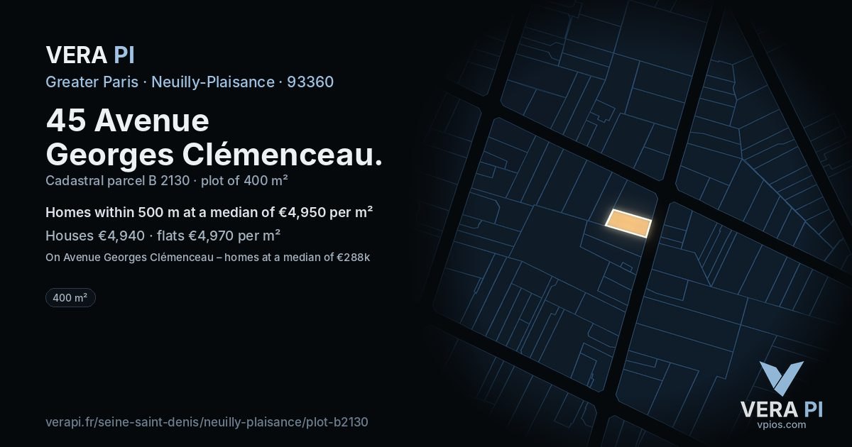 45 Avenue Georges Clémenceau, Neuilly-Plaisance at night – the plot lit, the parcels around coloured by the prices near them
