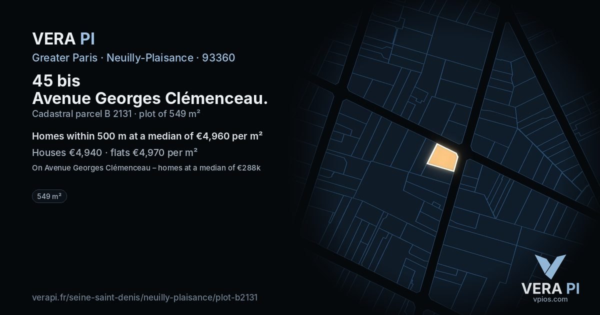 45 bis Avenue Georges Clémenceau, Neuilly-Plaisance at night – the plot lit, the parcels around coloured by the prices near them