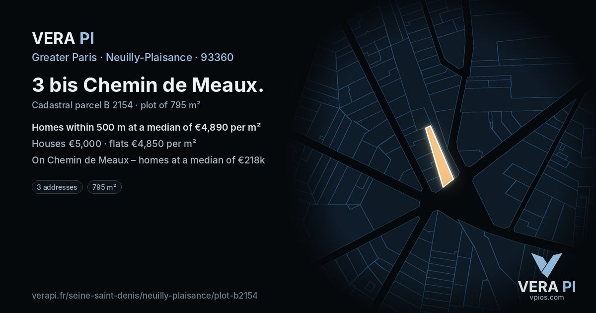 3 bis Chemin de Meaux, Neuilly-Plaisance at night – the plot lit, the parcels around coloured by the prices near them