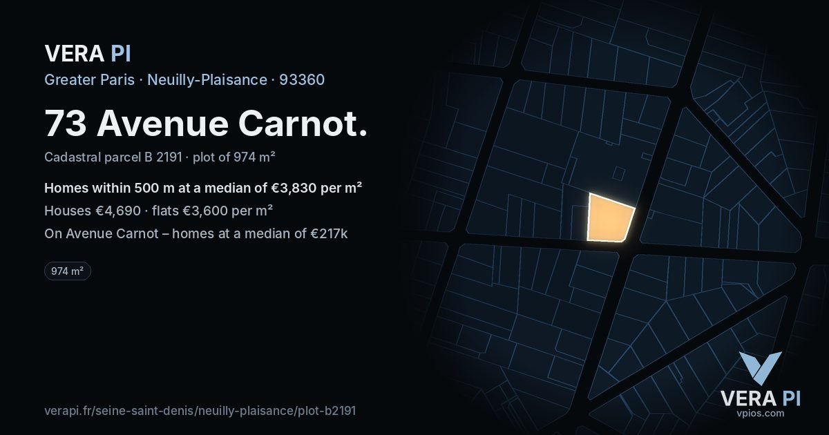 73 Avenue Carnot, Neuilly-Plaisance at night – the plot lit, the parcels around coloured by the prices near them
