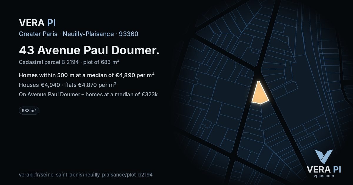 43 Avenue Paul Doumer, Neuilly-Plaisance at night – the plot lit, the parcels around coloured by the prices near them