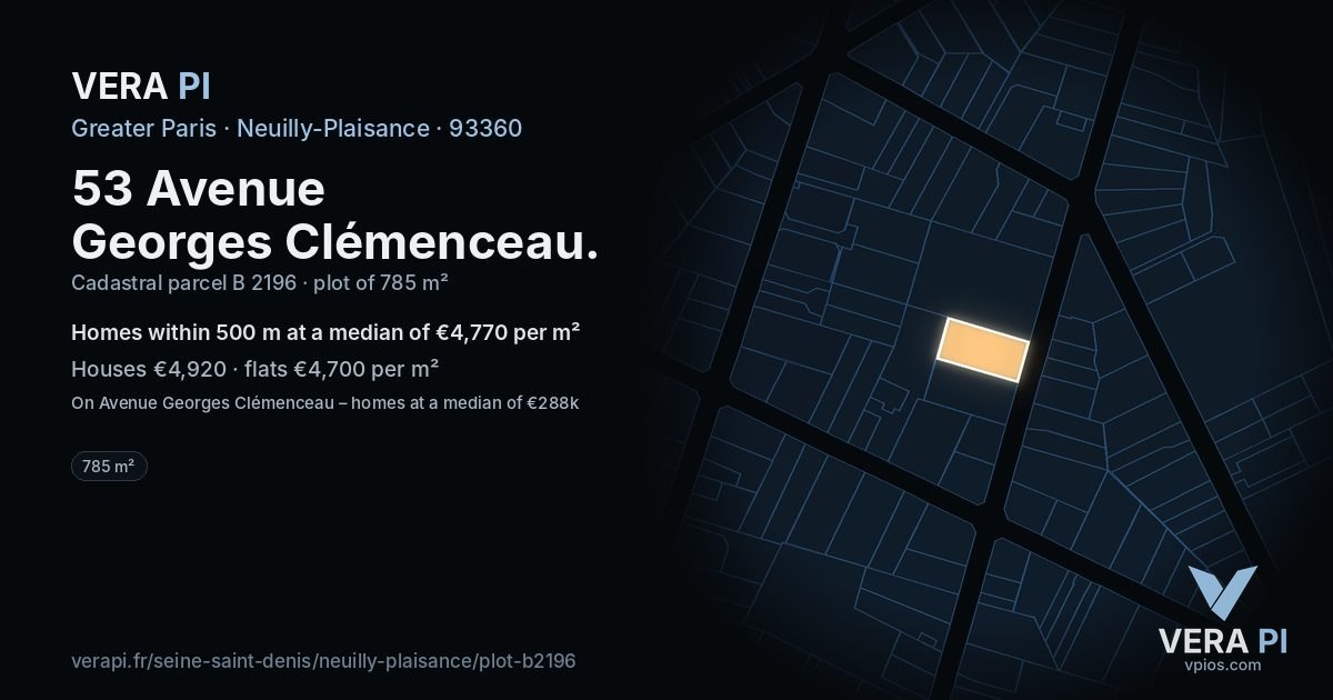 53 Avenue Georges Clémenceau, Neuilly-Plaisance at night – the plot lit, the parcels around coloured by the prices near them