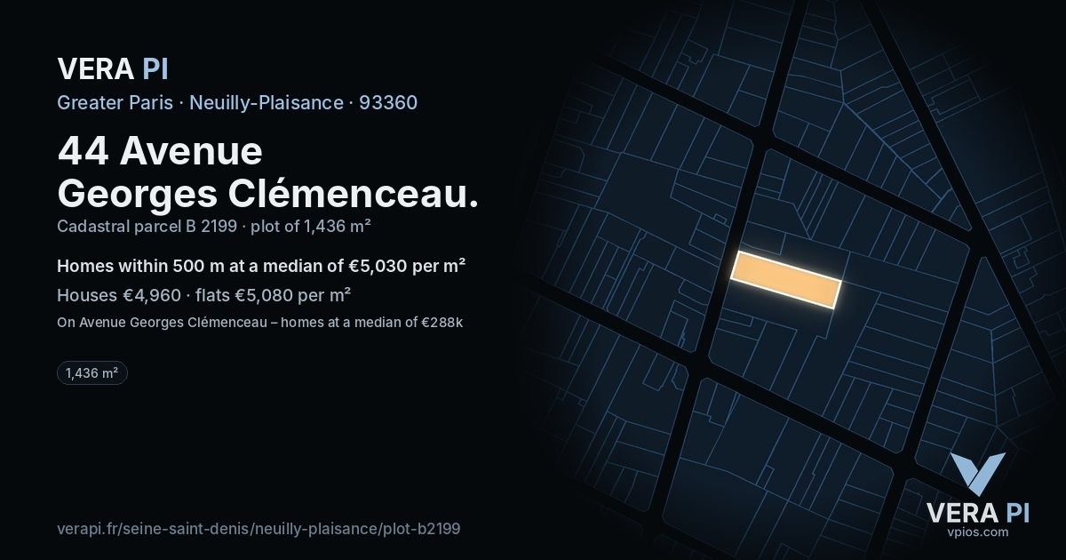 44 Avenue Georges Clémenceau, Neuilly-Plaisance at night – the plot lit, the parcels around coloured by the prices near them