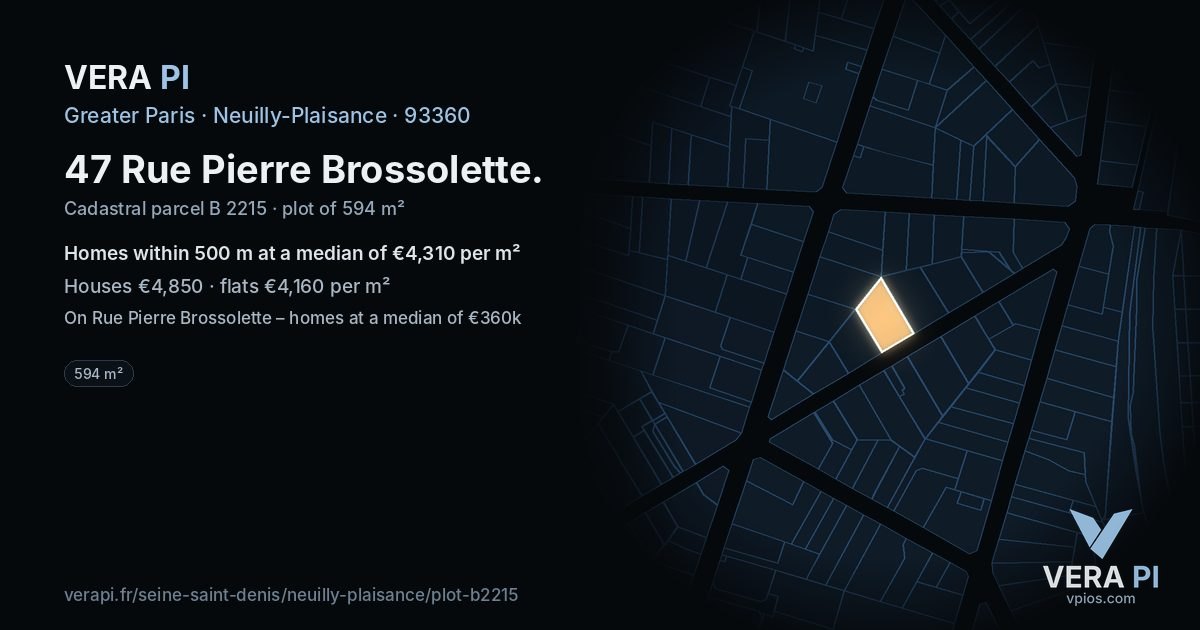 47 Rue Pierre Brossolette, Neuilly-Plaisance at night – the plot lit, the parcels around coloured by the prices near them