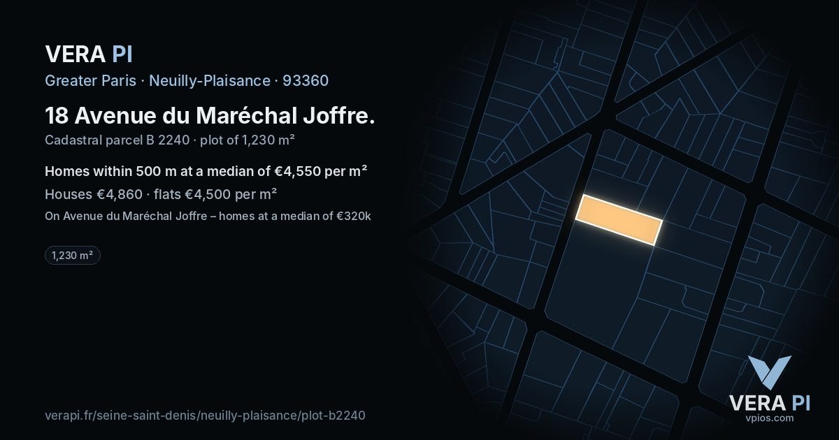 18 Avenue du Maréchal Joffre, Neuilly-Plaisance at night – the plot lit, the parcels around coloured by the prices near them