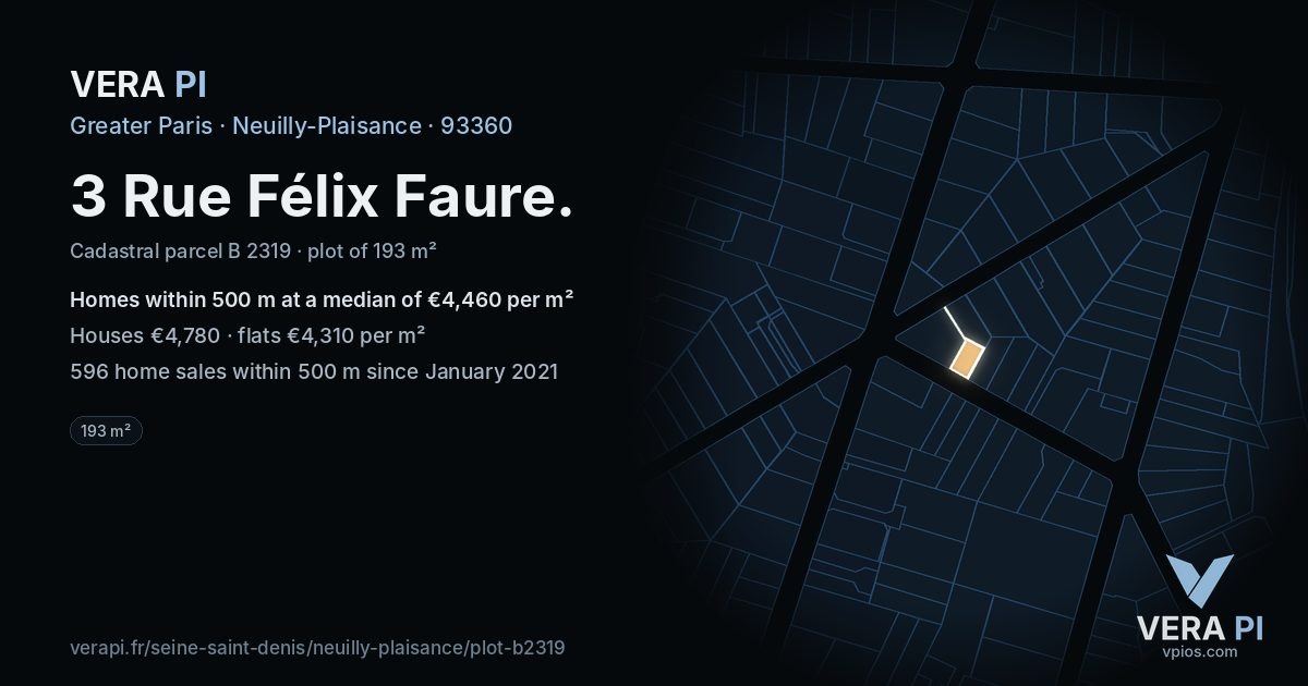 3 Rue Félix Faure, Neuilly-Plaisance at night – the plot lit, the parcels around coloured by the prices near them