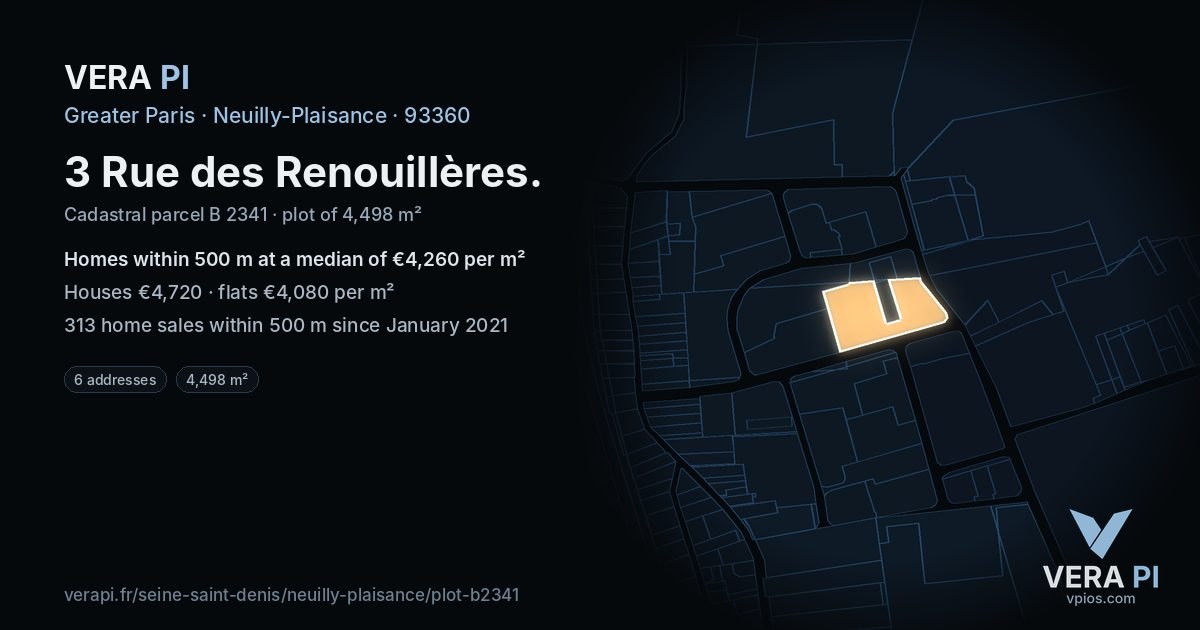 3 Rue des Renouillères, Neuilly-Plaisance at night – the plot lit, the parcels around coloured by the prices near them