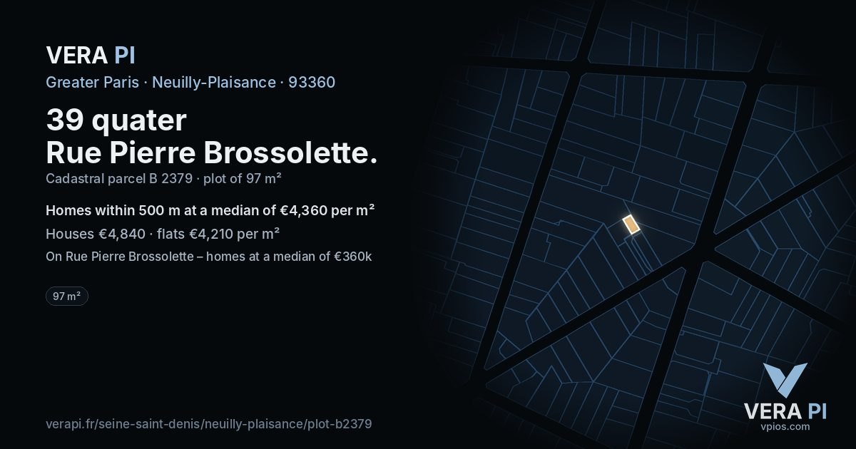 39 quater Rue Pierre Brossolette, Neuilly-Plaisance at night – the plot lit, the parcels around coloured by the prices near them