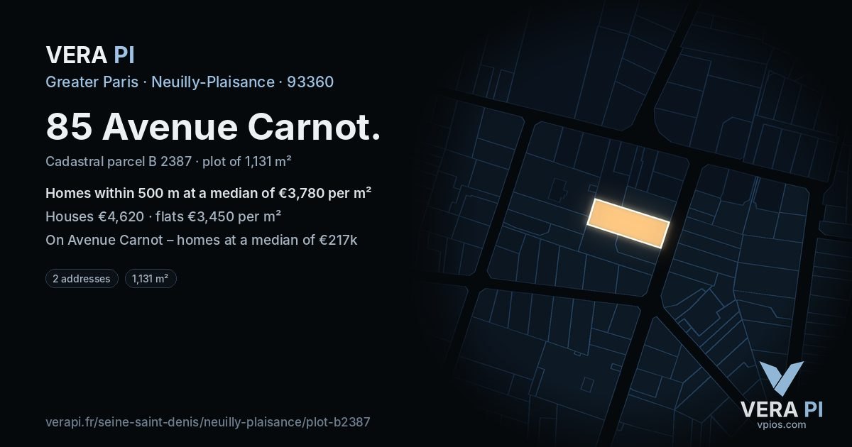 85 Avenue Carnot, Neuilly-Plaisance at night – the plot lit, the parcels around coloured by the prices near them