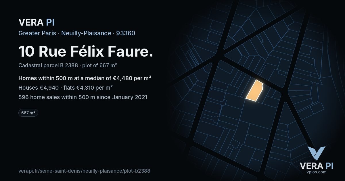 10 Rue Félix Faure, Neuilly-Plaisance at night – the plot lit, the parcels around coloured by the prices near them