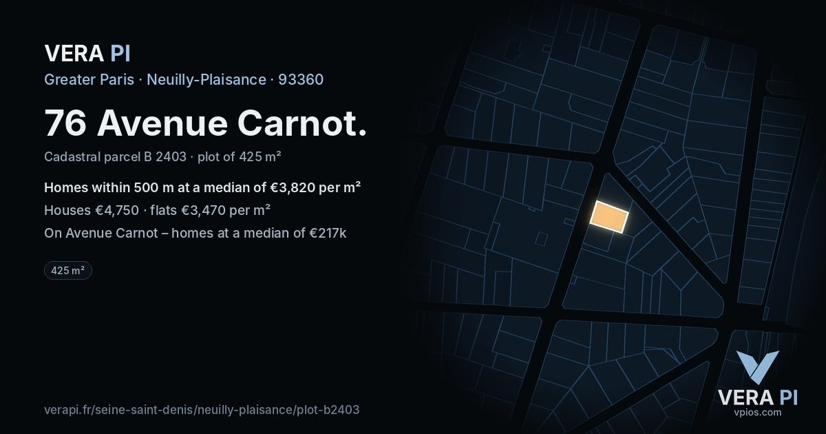 76 Avenue Carnot, Neuilly-Plaisance at night – the plot lit, the parcels around coloured by the prices near them