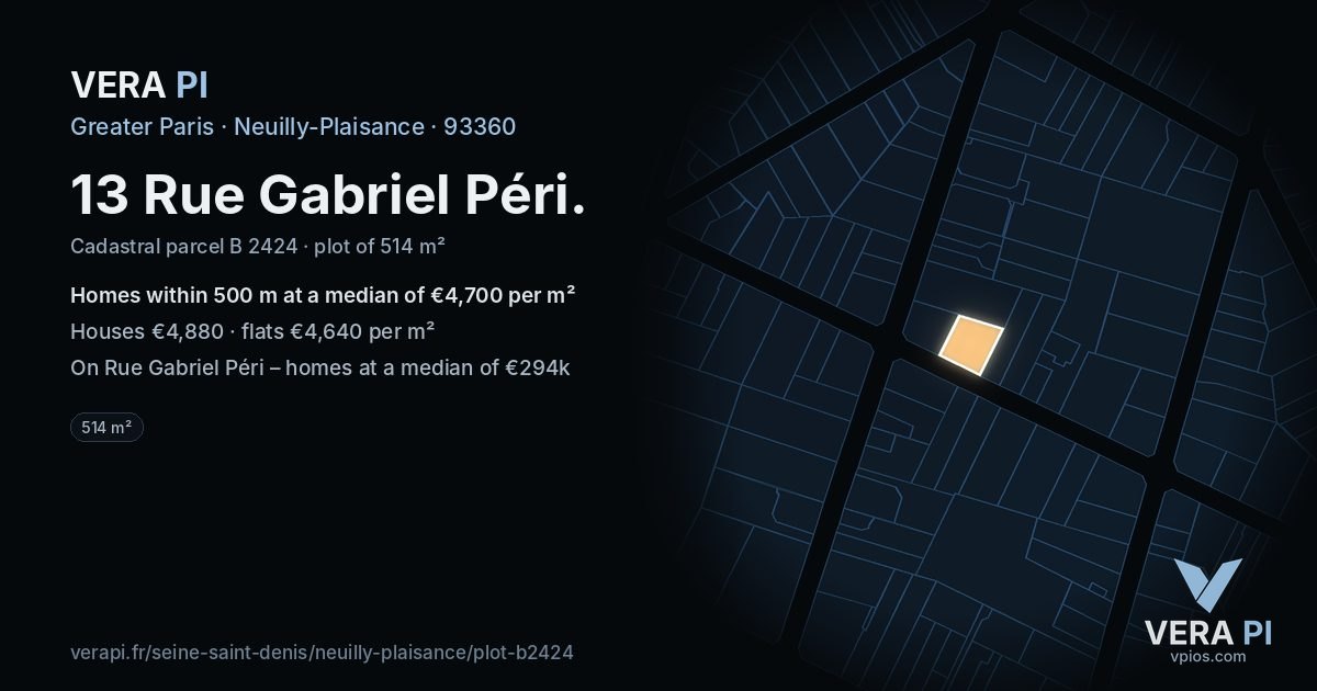 13 Rue Gabriel Péri, Neuilly-Plaisance at night – the plot lit, the parcels around coloured by the prices near them