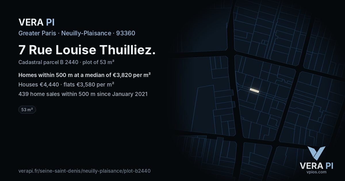7 Rue Louise Thuilliez, Neuilly-Plaisance at night – the plot lit, the parcels around coloured by the prices near them