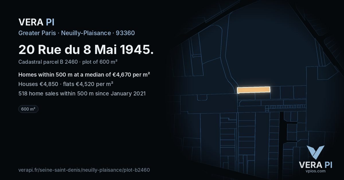 20 Rue du 8 Mai 1945, Neuilly-Plaisance at night – the plot lit, the parcels around coloured by the prices near them