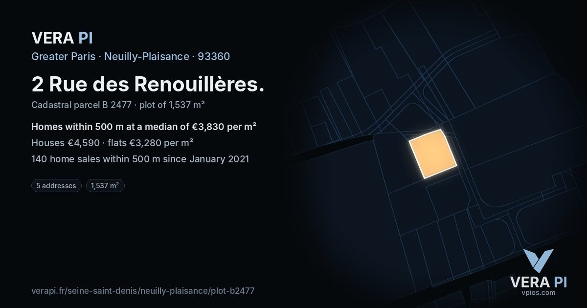 2 Rue des Renouillères, Neuilly-Plaisance at night – the plot lit, the parcels around coloured by the prices near them