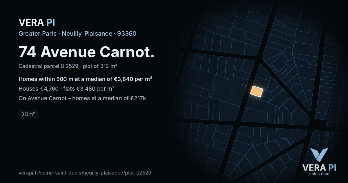 74 Avenue Carnot, Neuilly-Plaisance at night – the plot lit, the parcels around coloured by the prices near them